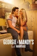 Season 1 - Georgie & Mandy's First Marriage